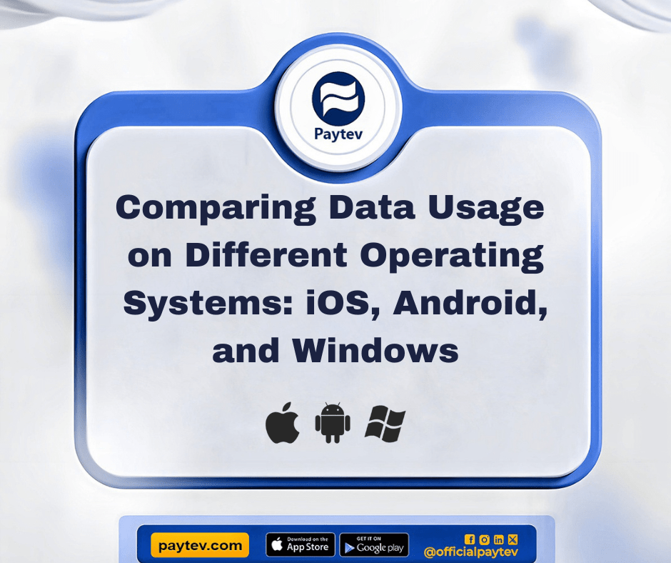 iOS, Android, or Windows: Which OS Uses the Most Data?