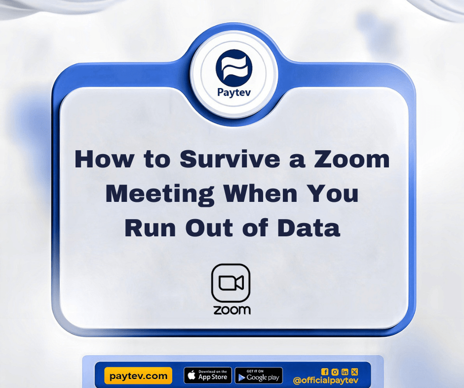 Survive Zoom Meetings When You Run Out of Data