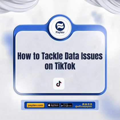 Tackling TikTok Data Problems: Essential Tips