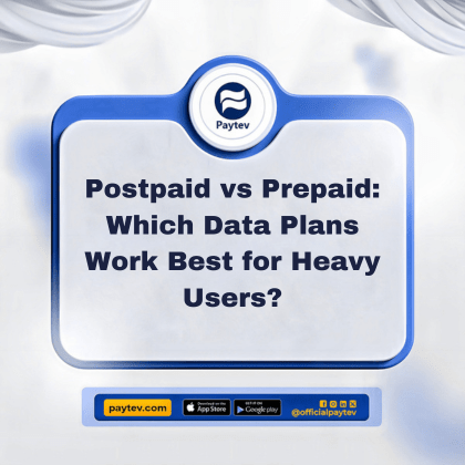 Prepaid vs. Postpaid: Which data plan works best for heavy users in Nigeria? Discover the pros, cons, and which option is the most cost-effective for you.